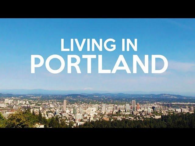 Living in Portland, Oregon