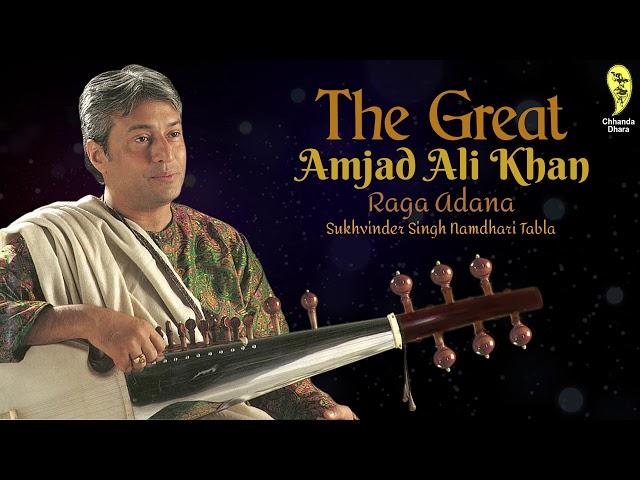 The Great Amjad Ali Khan I Raga Adana I Sukhvinder Singh Namdhari Tabla I Sarod Records