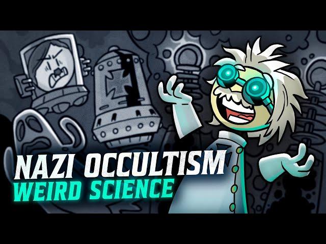 Nazi Occultism 2: Weird Science | European History | Extra History