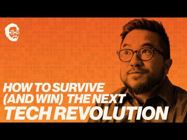 How to Survive the Next Tech Revolution (w/ Brett Gibson)