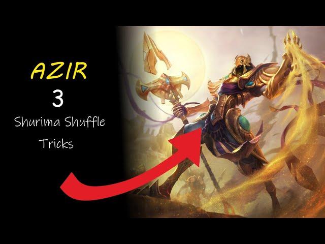 Azir Shurima Shuffle Tricks | League Of legends