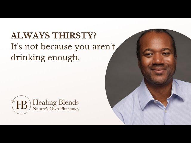 Always thirsty? Here's why and how to stop it