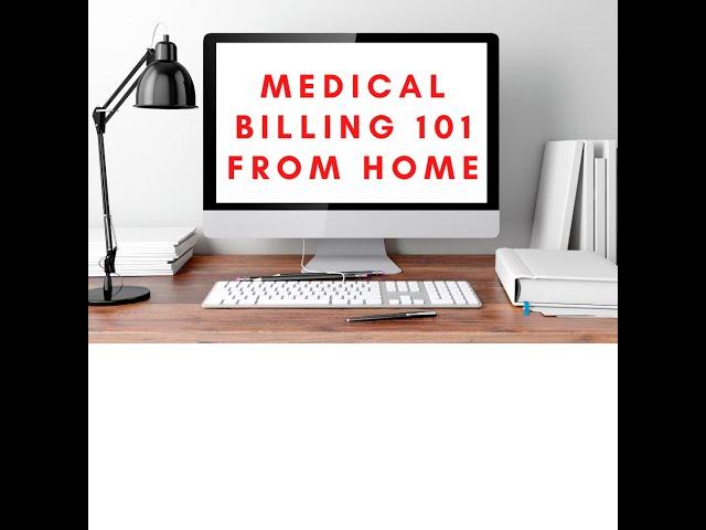 Learn Medical Billing and Work From Home! (WEBINAR)