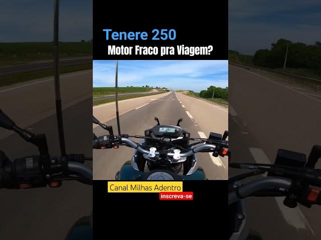 Tenere 250 Motor Fraco pra Viagem? Estrada Rodovia #tenere250 #milhasadentro