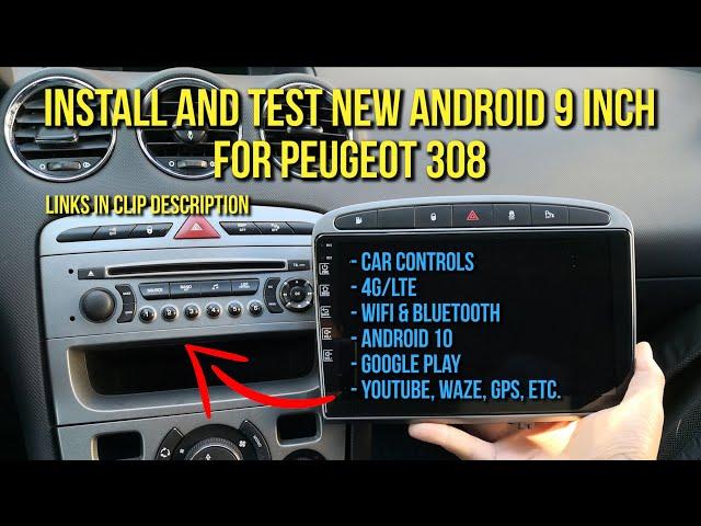 Install and Test New Android Multimedia 9 Inch for Peugeot 308 408 (2007-2014)