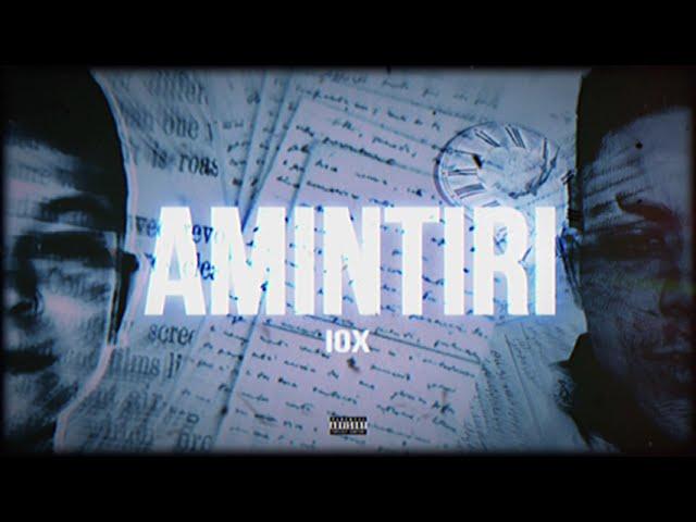 iox - Amintiri (Visual)