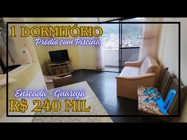 R$ 240 mil - Apartamento 1 dormitório Prédio com lazer - Enseada - Guarujá