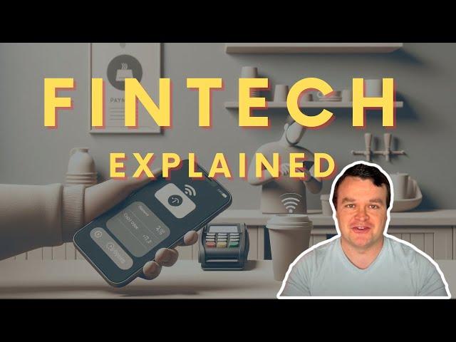 Fintech Explained: Leading Companies and Emerging Trends