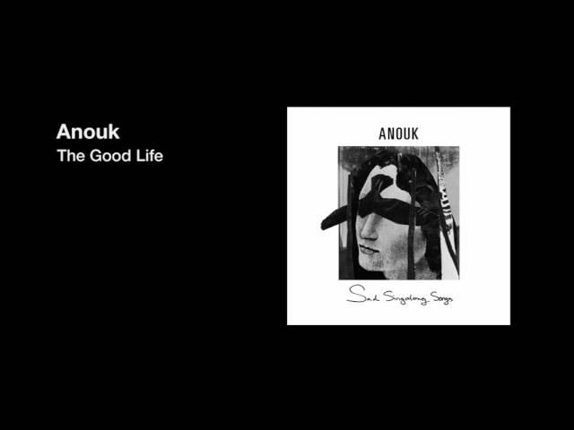 Anouk - The Good Life