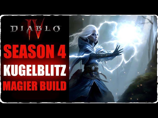 Diablo 4 OP Kugelblitz Build Season 4  Magier Stufe 100 Pit Build Sorcerer Lightning Blitz Deutsch