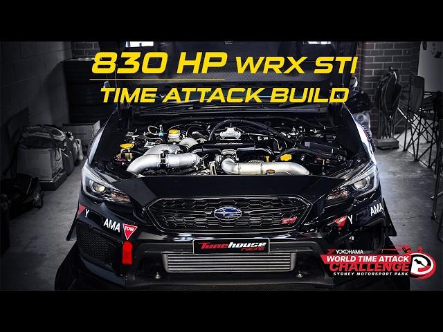 TUNEHOUSE 830HP WRX STI BUILD | WORLD TIME ATTACK CHALLENGE 2024!