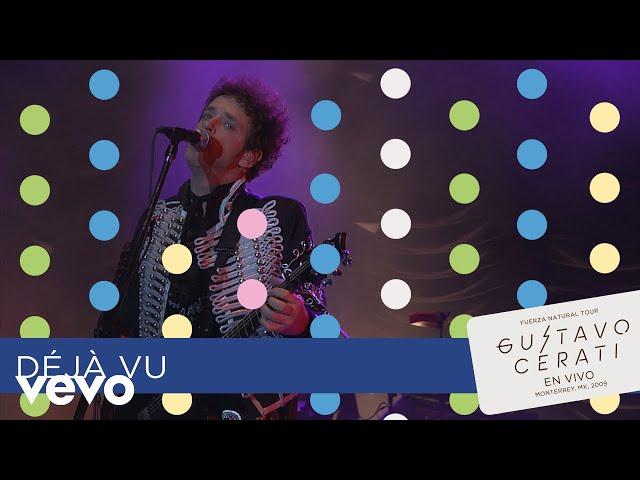 Gustavo Cerati - Déjà Vu (En Vivo en Monterrey)