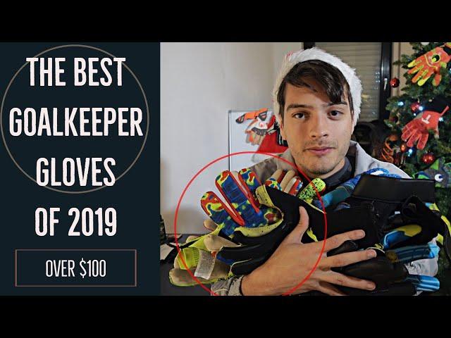 The Top 5 Goalkeeper Gloves of 2019 I Over $100