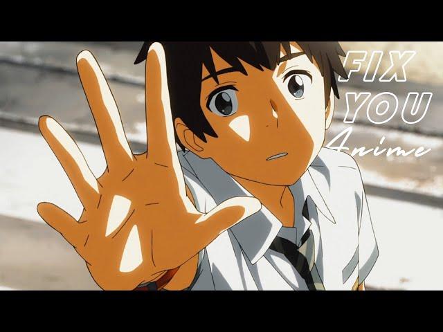 [AMV] Anime Mix // Coldplay - Fix You