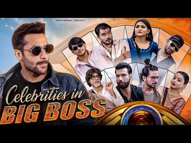 Celebrities in Big Boss |Big Boss Parody | Harsh Beniwal