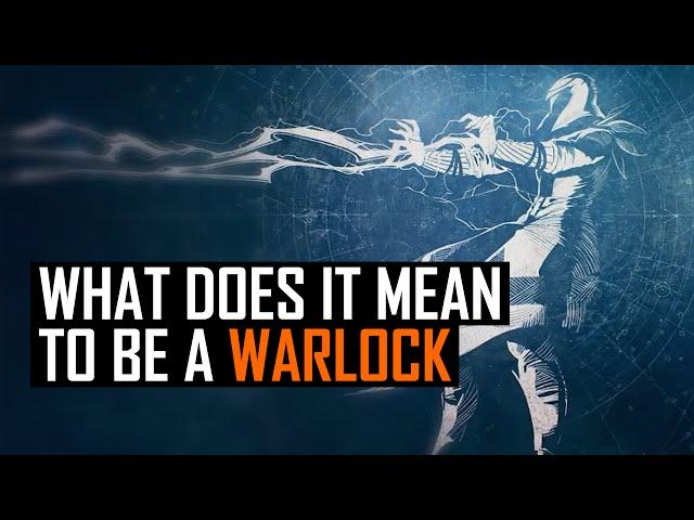 Destiny: What does it mean to be a Warlock?