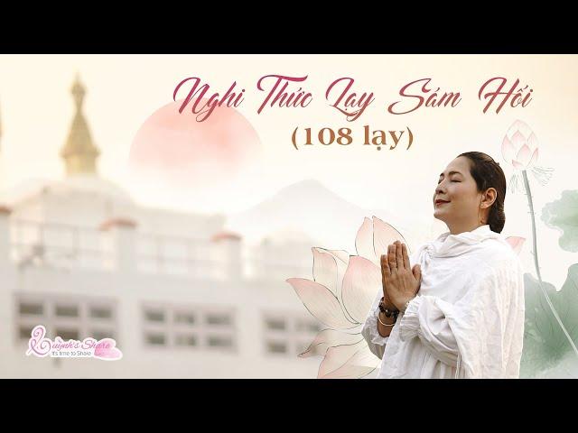 NGHI THỨC LẠY SÁM HỐI 108 LẠY HÀNG NGÀY