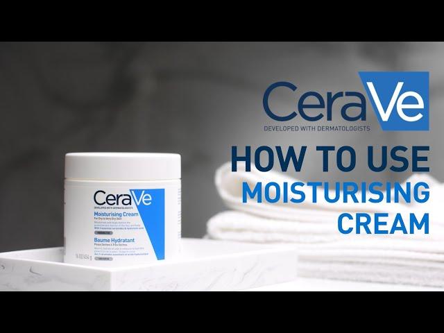 How to use Moisturising Cream? | CeraVe Benelux