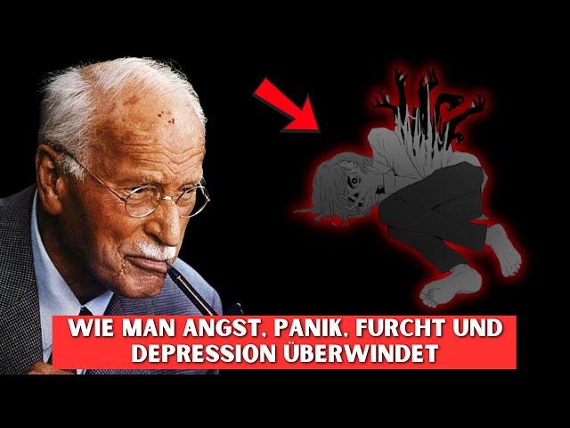 Carl Jung | Wie man Angst, Panik, Furcht und Depression überwindet