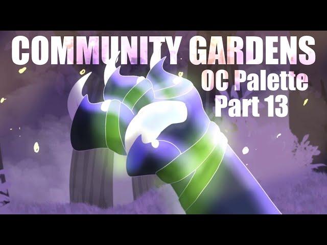 Community Gardens // Part 13 // For @BlacktideInkArts