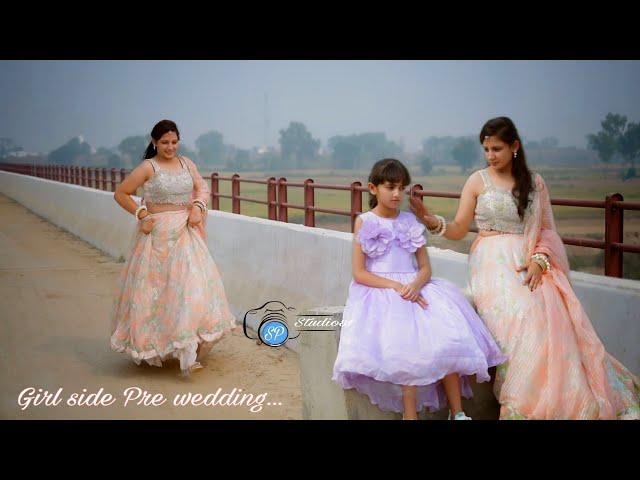 Best Pre wedding Girl side with family 2024 || Diksha choudhary || SP studio81