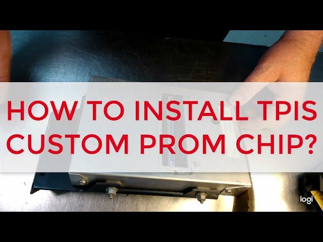 How to Install TPIS Custom Prom Chip