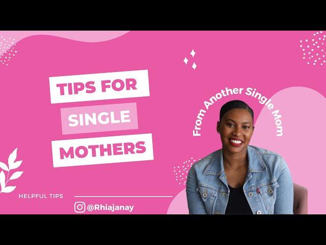 SINGLE MOM, BE ENCOURAGED!| Advice & tips on being a happy, healthy, and thriving, single mother.