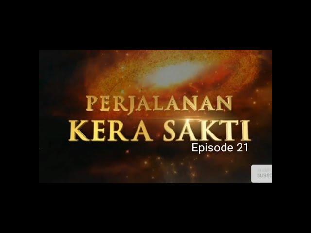 Perjalanan Kera Sakti E21