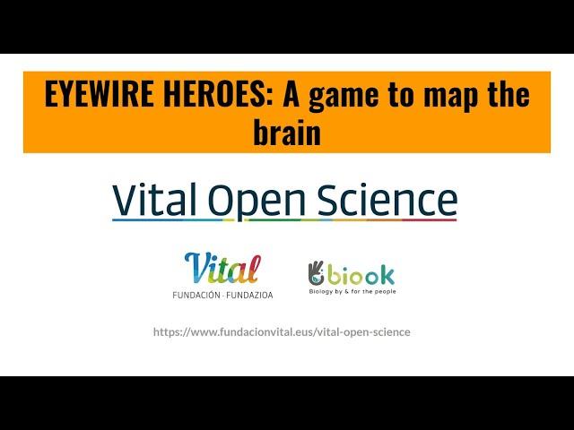 EYEWIRE HEROES: A GAME TO MAP THE BRAIN