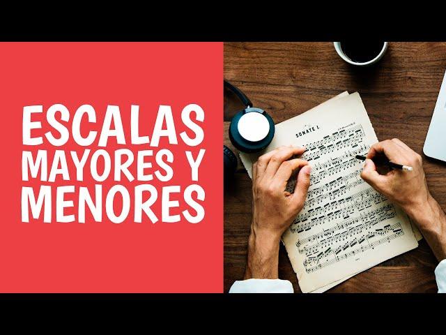 Las Escalas Musicales Paso a Paso [Escalas Mayores y Menores]