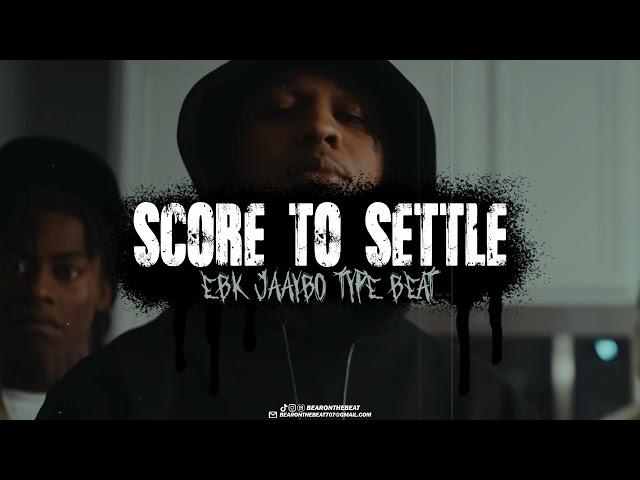 [FREE] EBK Jaaybo Type Beat  - Score To Settle (Prod. By BearOnTheBeat)