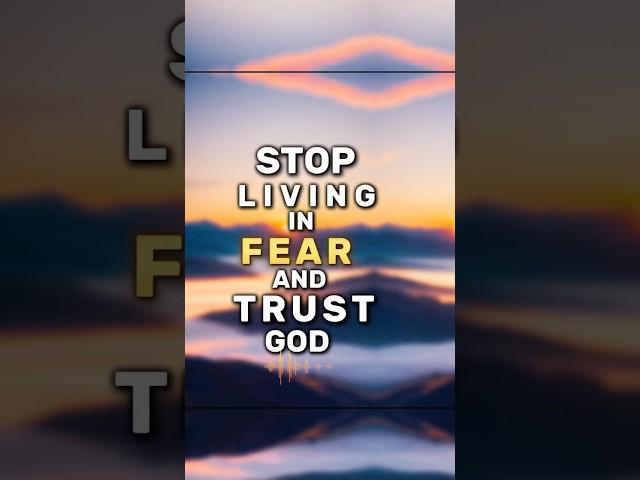 Prayer to Stop living in Fear and Trust God#godbibleandme #shortprayers #prayer