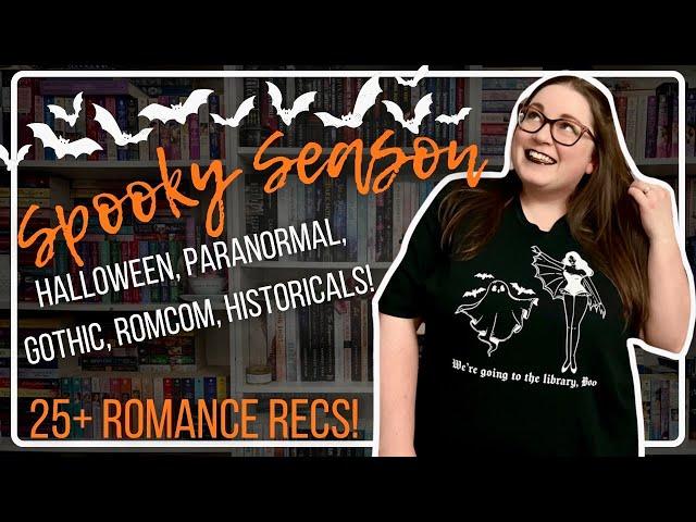 Spooky Season Romance Recs! | 25+ Halloween, Paranormal, Gothic, Romcom, Historical Recommendations