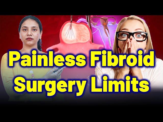 Limitations of RFA, Laparoscopic,Transvaginal, UltrasoundSurgery for Fibroids. |Treatment & Cure|
