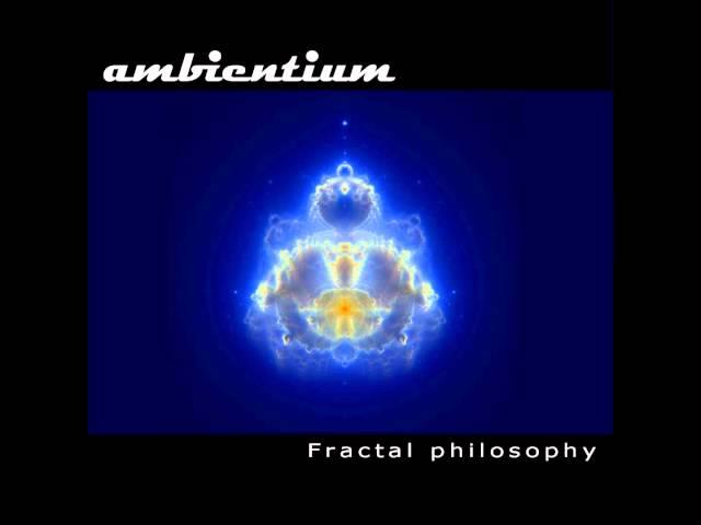 Ambientium - Fractal Philosophy [Full Album]