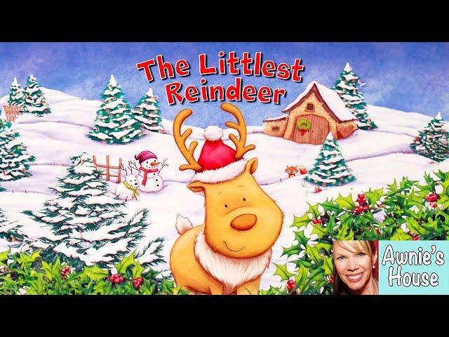  THE LITTLEST REINDEER Sometimes Little is the Perfect Size Kids Book Read Aloud