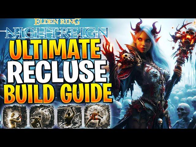 Elden Ring Nightreign RECLUSE Guide! OP Recluse Build Guide