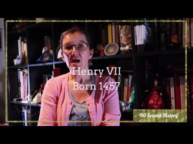 Henry VII - 60 Second History