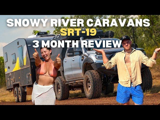 3 MONTH REVIEW | SNOWY RIVER CARAVANS SRT-19