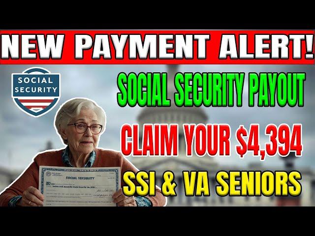 "2024 Guide: $4,394 Social Security Payment Explained - SSI & VA Benefits for Seniors"