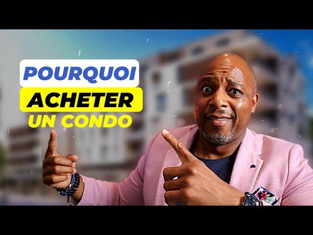 Avantages d'Acheter un Condo (Immobilier, Montréal)