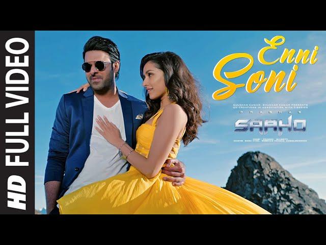 Full Video: Enni Soni | Saaho | Prabhas, Shraddha Kapoor | Guru Randhawa, Tulsi Kumar