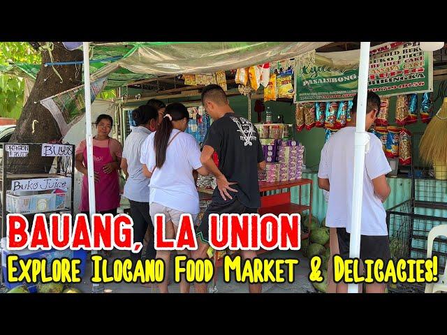 BAUANG LA UNION | Walk Tour Around the Public Market + Explore Ilocano Food, Pasalubong/Delicacies!