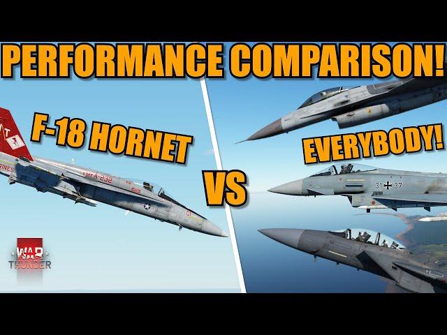 F-18 HORNET vs OTHER JETS! PERFORMANCE COMPARISON! AMAZING BUT? - War Thunder