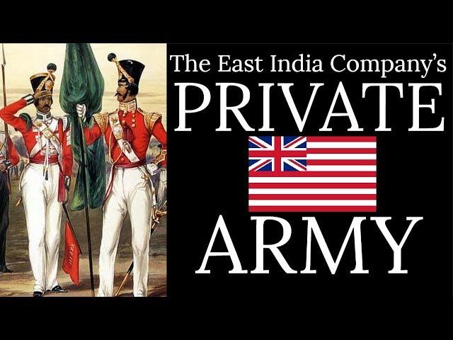 The Private Army of the British East India Company