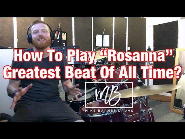 How To Play "Rosanna" by Toto on Drums - Best Drum Beat Of All Time?