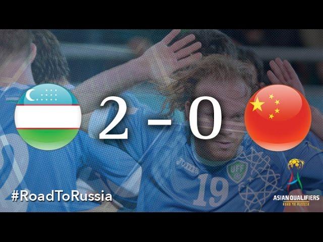 Uzbekistan vs China PR (Asian Qualifiers - Road to Russia)