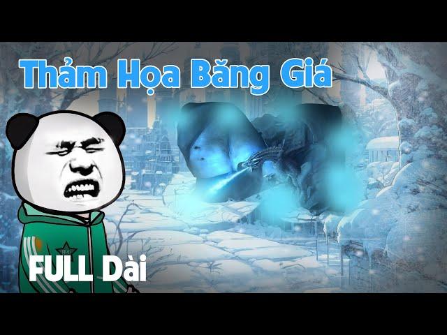 (Full Version) Thảm Họa Băng Giá | Gấu Sợ Hãi TV