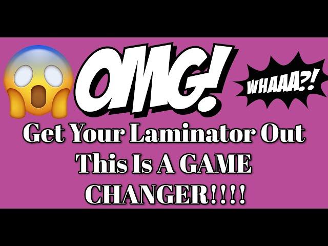 OMG!! Laminator GAME CHANGER!!