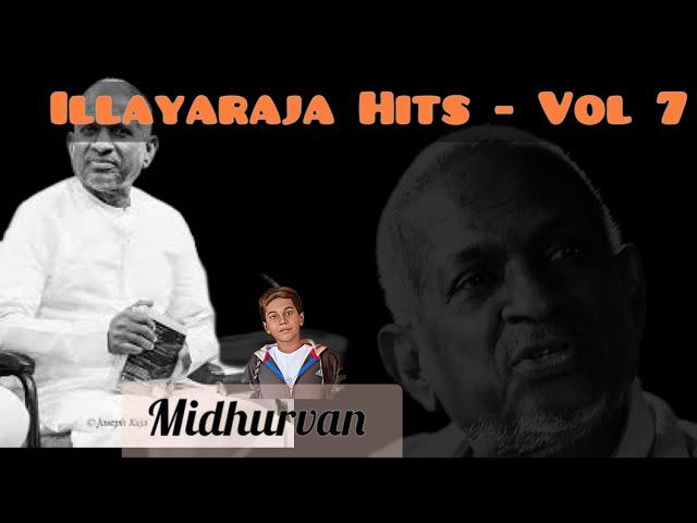 Hits of Illayaraja- Vol 7 (High Quality)